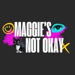 maggies_not_okay_film