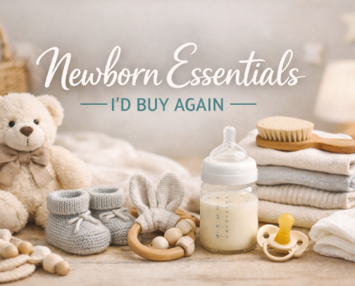 Newborn Essentials I’d Buy Again cover photo collage