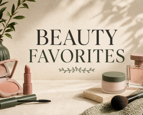 Beauty Products I Actually Use and Love cover photo collage