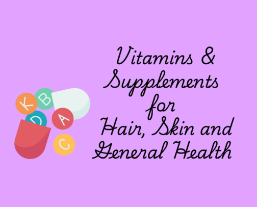 Vitamins & Supplements to aid Hair, Skin and General Health cover photo collage