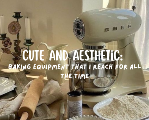 Cute and Aesthetic: Baking equipment that I reach for all the time cover photo collage