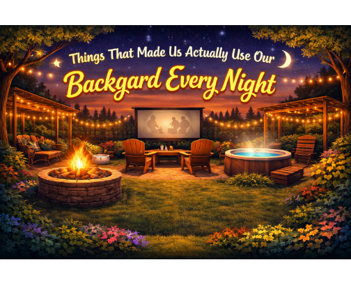 Things That Made Us Actually Use Our Backyard Every Night cover photo collage