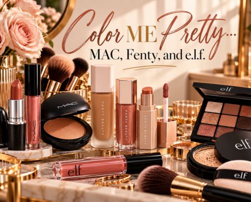 Color ME Pretty...Mac, Fenty, and e.l.f. cover photo collage