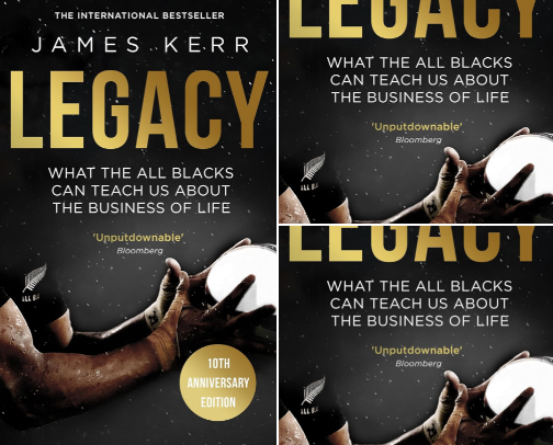 Legacy: What The All Blacks Can Teach Us About The Business Of Life cover photo collage
