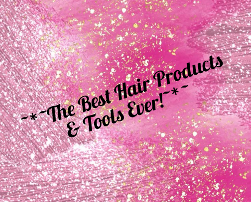 ~*~The Best Hair Products & Tools Ever!~*~ cover photo collage