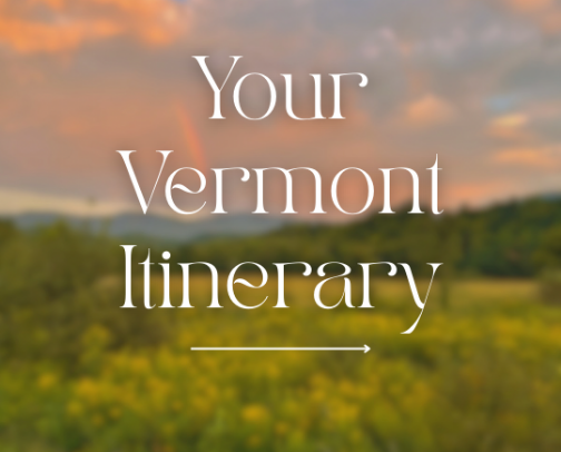 your vermont itinerary by: me cover photo collage