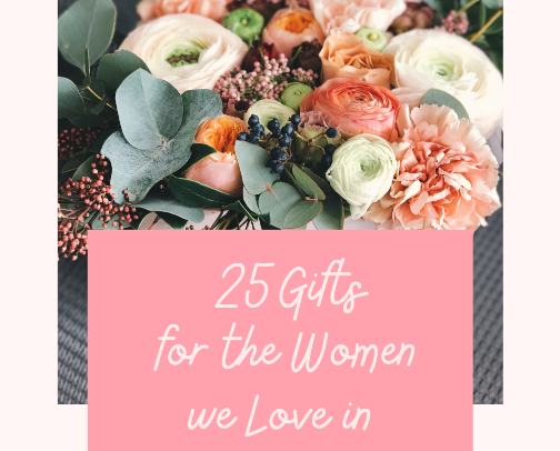 25 Gifts for the Women we Love in 2025! cover photo collage