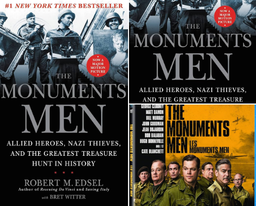 The Monuments Men: Allied Heroes, Nazi Thieves and the Greatest Treasure Hunt in History companions cover photo collage