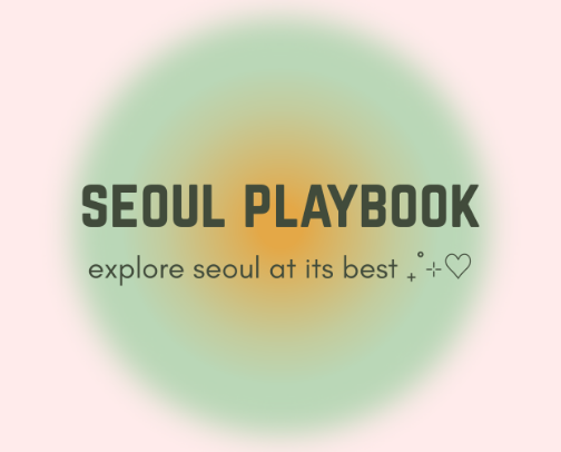 seoul playbook by locals 🌞 cover photo collage