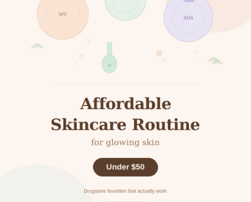 Affordable Skincare Routine for Glowing Skin Under $50 cover photo collage