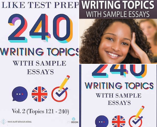 Save & Read - 240 Writing Topics: with Sample Essays (Volume 2) for ESL test prep cover photo collage