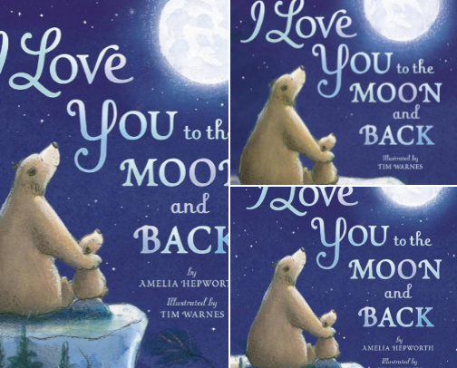 I Love You to the Moon and Back cover photo collage