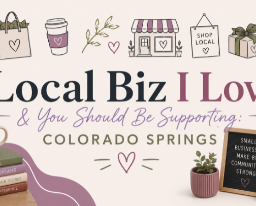Local Biz I Love & You Should Be Supporting: Colorado Springs cover photo collage