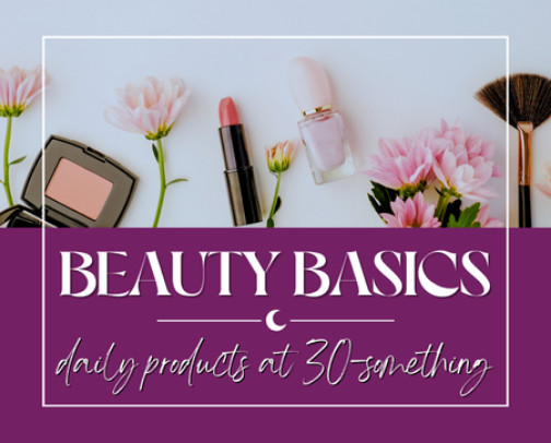 Everyday Beauty & Wellness: Thirty-Something Edition cover photo collage