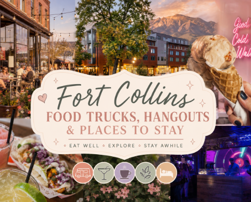 Fort Collins Guide: Food Trucks, Cool Hangouts & Places to Stay cover photo collage