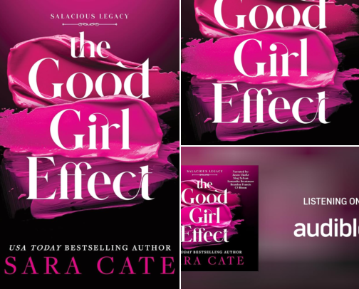 Get Free - The Good Girl Effect: Salacious Legacy, Book 1 companion reads cover photo collage