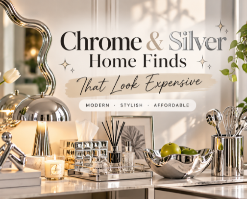 Chrome & Silver Home Finds That Make Your Space Look Expensive cover photo collage