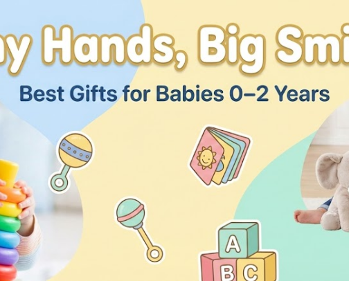 Tiny Hands, Big Smiles: Best Gifts for Babies 0–2 Years cover photo collage