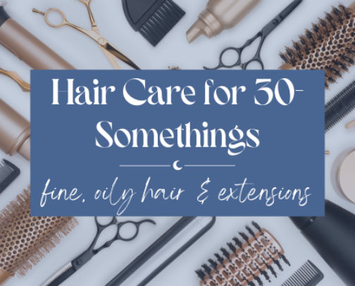 Hair Care for 30-Somethings (My Attempt to Not Be Greasy or Bald) cover photo collage