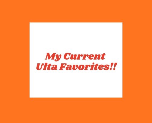 Current Ulta favorites! cover photo collage