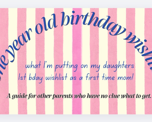 1-Year-Old Birthday Wishlist (From a First-Time Mom) cover photo collage