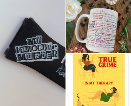 Gifts for "Murderinos", Lovers of True Crime, and fans of the "My Favorite Murder" podcast specifically. cover photo collage