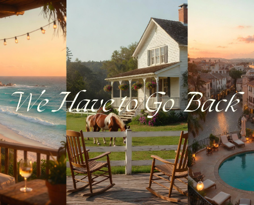 We Have to Go Back — Hidden Gems & Unique Stays That Ruin You for Everywhere Else cover photo collage