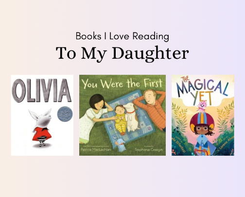 The Books I Love Reading to My Daughter cover photo collage