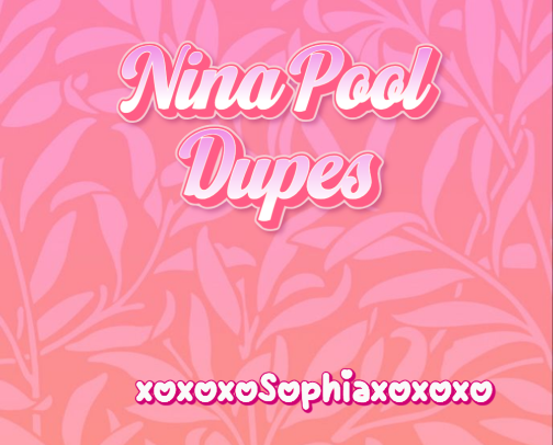 Nina Pool Dupes cover photo collage