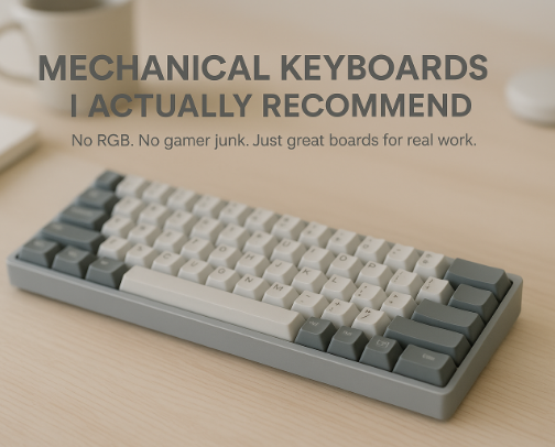 My Favorite Mechanical Keyboards (For People Who Actually Type) cover photo collage