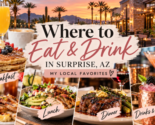 Where to Eat & Drink in Surprise, AZ: My Local Favorites 🌵 cover photo collage