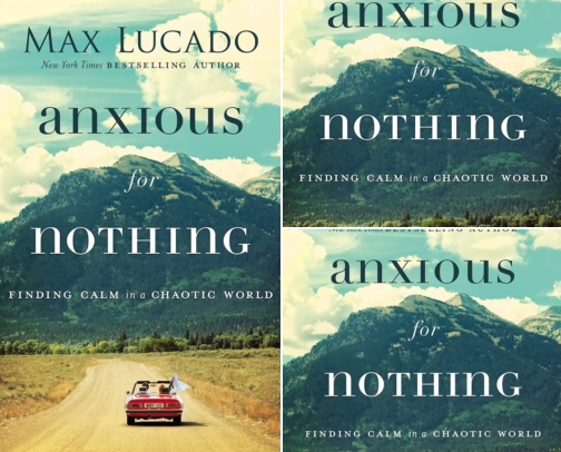 Anxious for Nothing: Finding Calm in a Chaotic World study companion set cover photo collage
