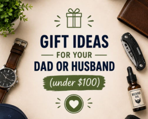 Gifts Ideas for your Dad or Husband (Under $100) cover photo collage