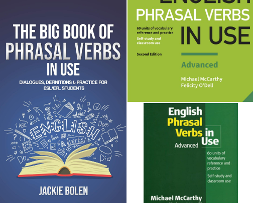 PDF Free - The Big Book of Phrasal Verbs in Use: Dialogues, Definitions & Practice with Phrasal Verbs for ESL/EFL Students (Intermediate-Advanced Phrasal Verbs) resources for fluent communication cover photo collage