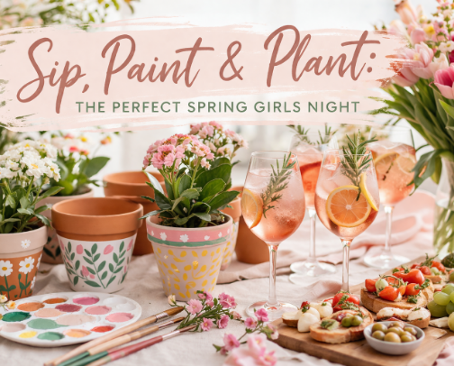 Sip, Paint & Plant: The Perfect Spring Girls Night cover photo collage