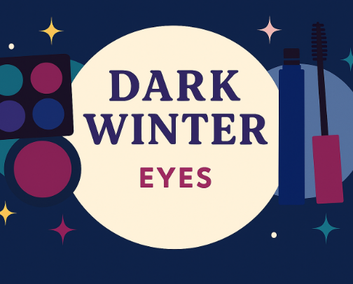Dark Winter: Best Eye Makeup Products/Shades cover photo collage