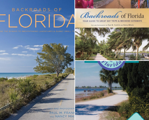 Read Free - Backroads of Florida - Second Edition: Along the Byways to Breathtaking Landscapes and Quirky Small Towns guide collection cover photo collage
