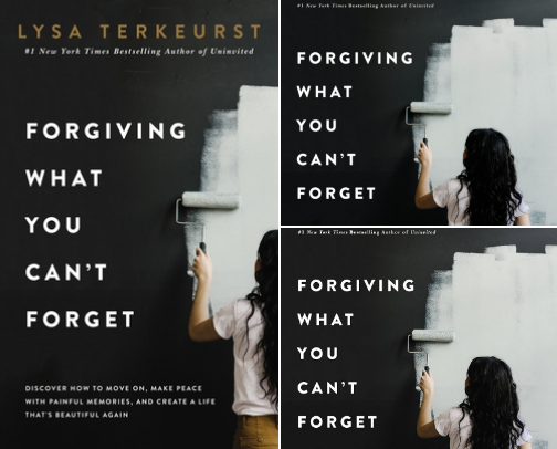 Forgiving What You Can't Forget: Discover How to Move On, Make Peace with Painful cover photo collage
