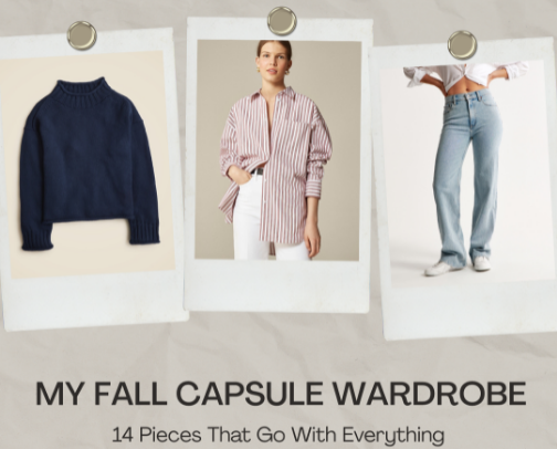 My Fall Capsule Wardrobe: 14 Pieces That Go With Everything cover photo collage