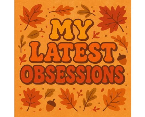 My Latest Obsessions cover photo collage