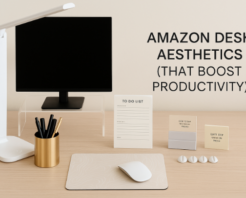 Amazon Desk Aesthetics (That Boost Productivity) cover photo collage