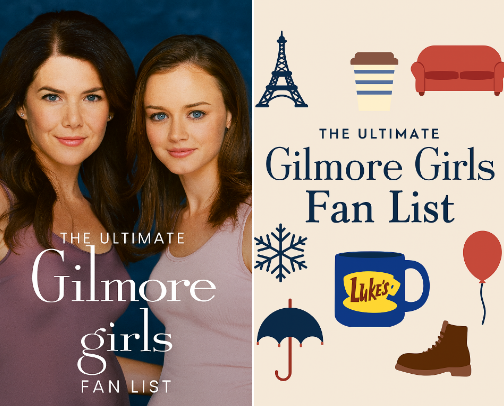 The Ultimate Gilmore Girls Fan List cover photo collage