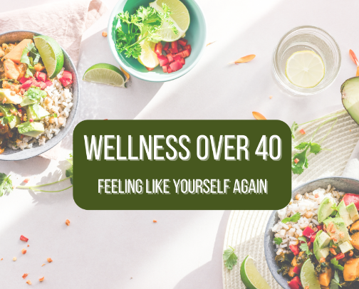 Wellness Over 40: Feeling like yourself again cover photo collage