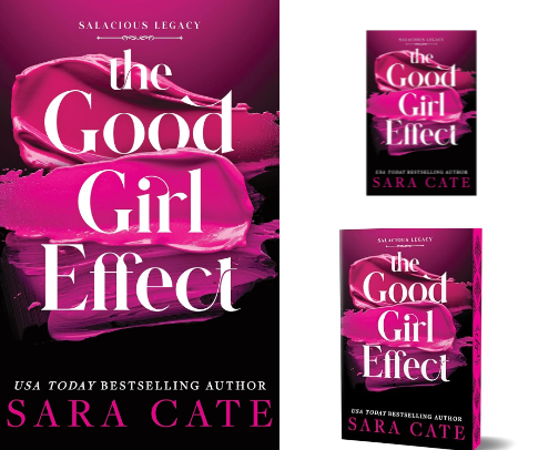 PDF Free - The Good Girl Effect: Salacious Legacy, Book 1 companion reads cover photo collage