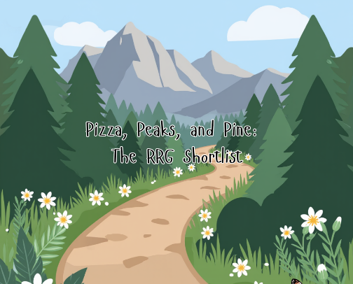 Pizza, Peaks, and Pine: The RRG Shortlist cover photo collage