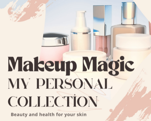 Makeup Magic: My Personal Collection Go-To Makeup Essentials 💄👑💎Beauty Must-Haves cover photo collage