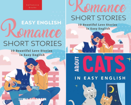 Read Free - Easy English Romance Short Stories: 10 Beautiful Love Stories in Easy English (English Readers) learner collection cover photo collage