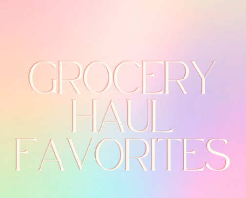 Grocery Haul Favorites🛒 cover photo collage