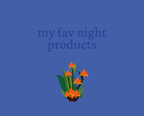 my fav night products cover photo collage
