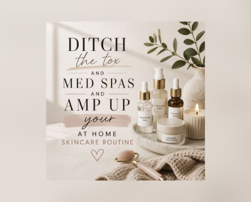 Tired of tired looking skin? Ditch the tox and the MedSpa and try these instead! cover photo collage